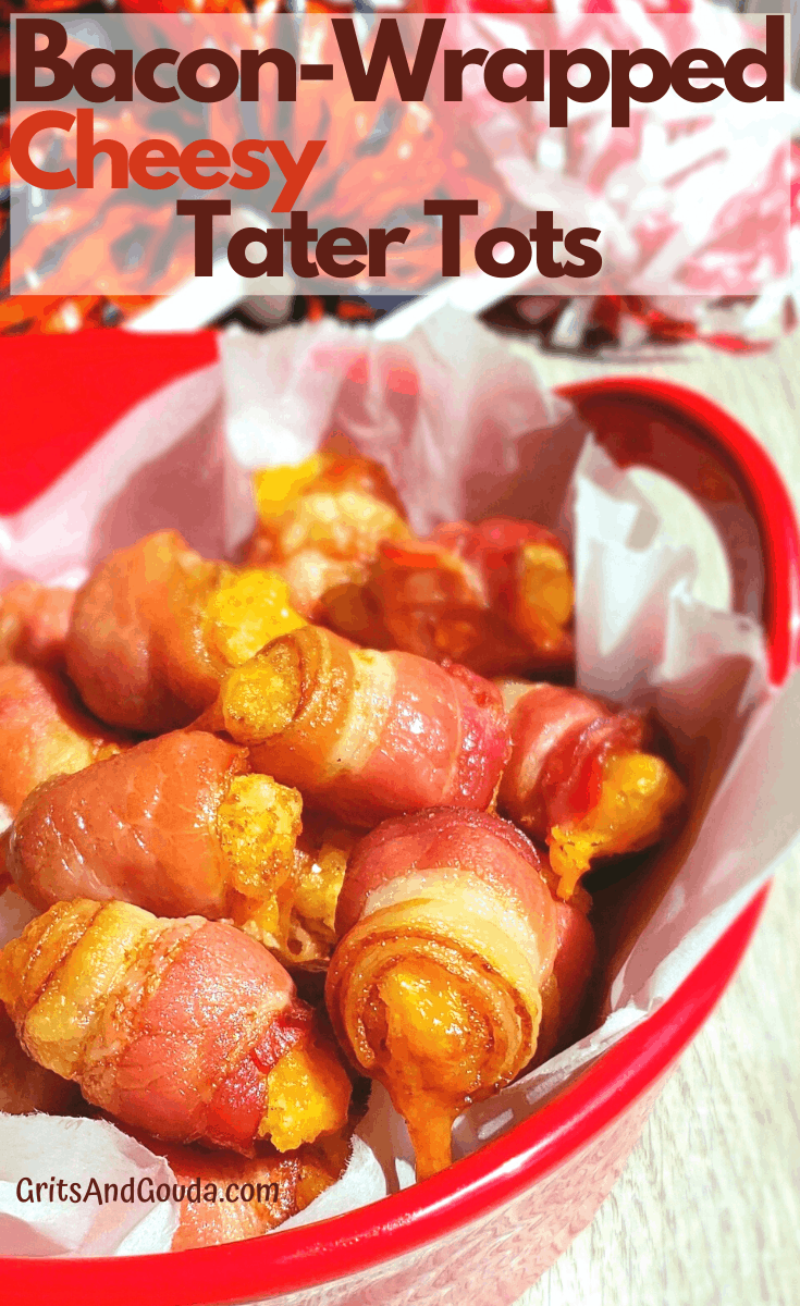 Pinterest pin for Bacon Wrapped Cheesy Tater Tots