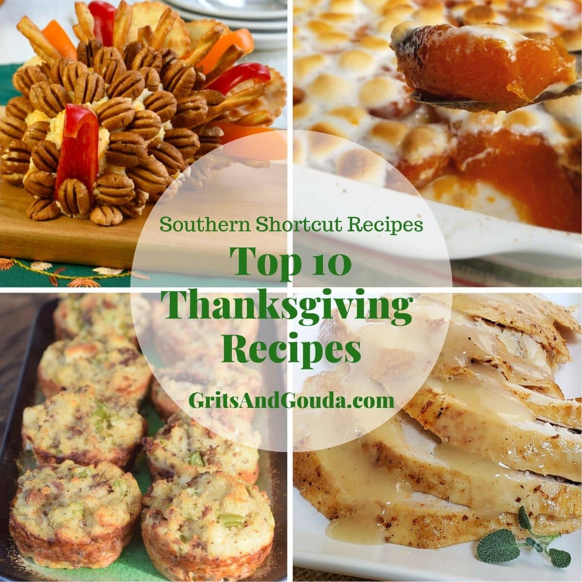 Collage of four Southern Thanksgiving dishes: turkey cheeseball, sweet potatoes, dressing cups, sliced turkey.
