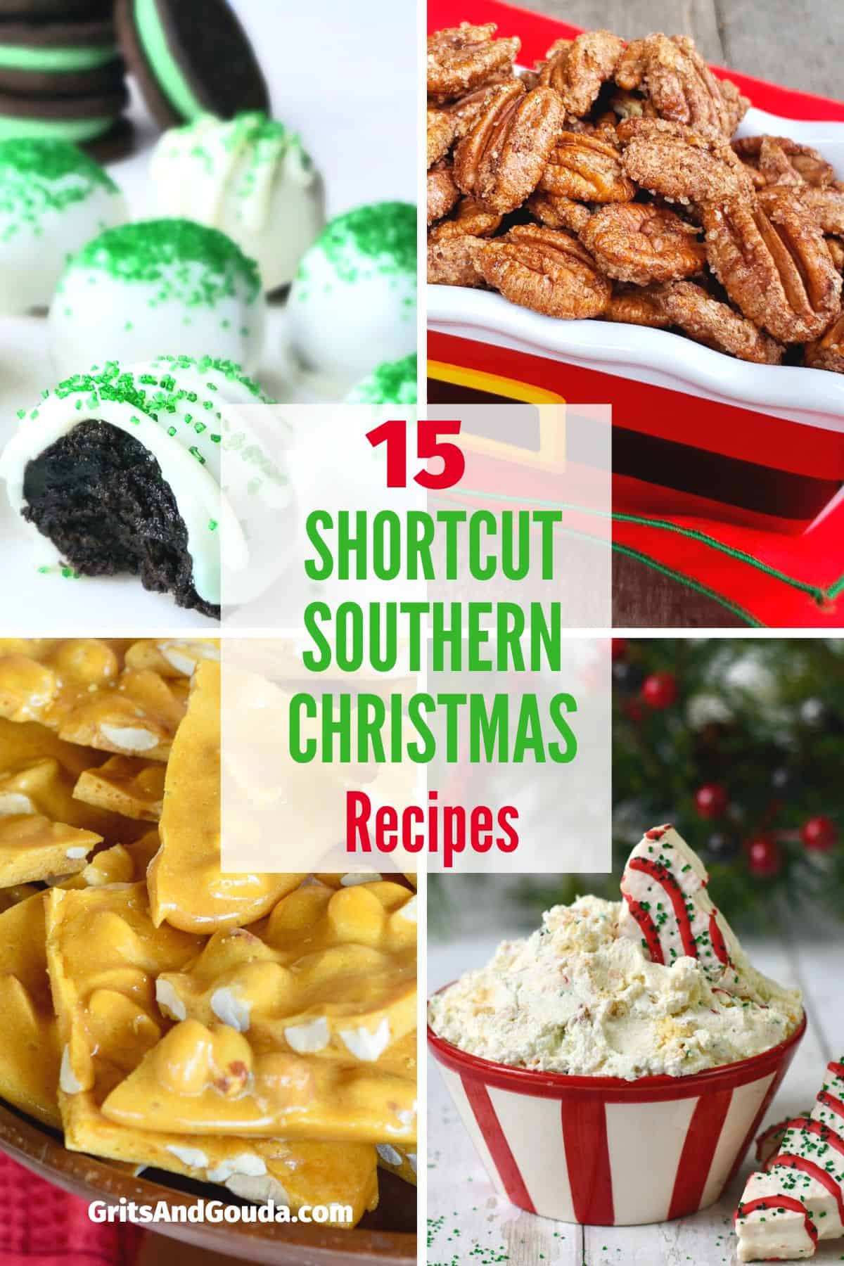 Candy, pecans, Christmas dip, peanut brittle in collage for recipe roundup with text overlay.
