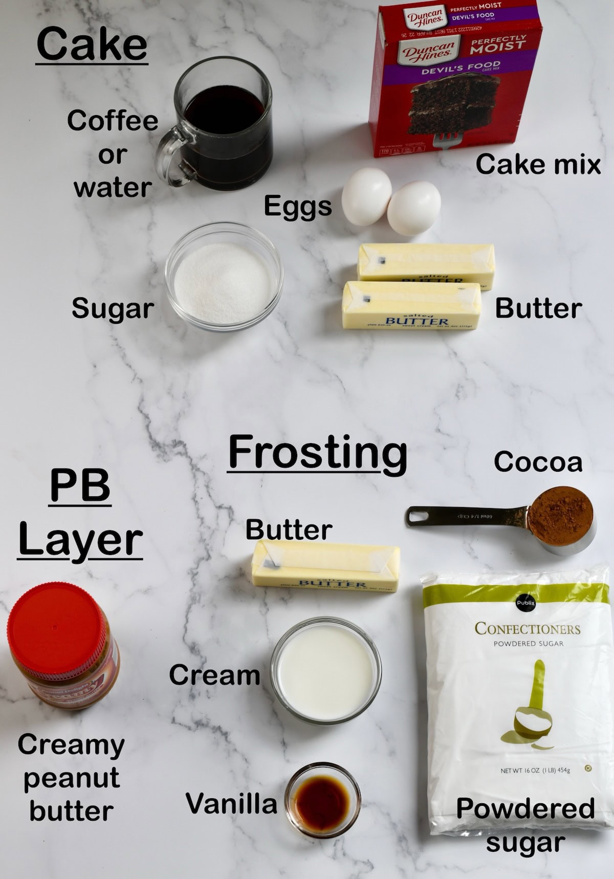 Labeled ingredients for chocolate peanut butter cake, including items for the cake, peanut butter layer, and frosting